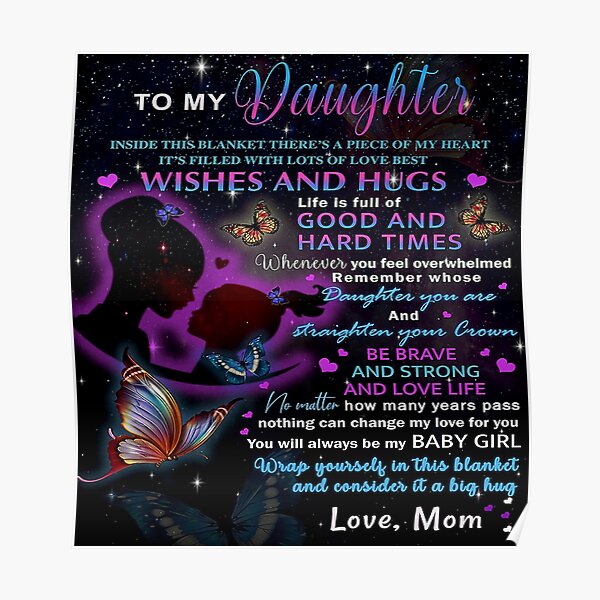 To my daughter, you will always be my baby girl Poster
