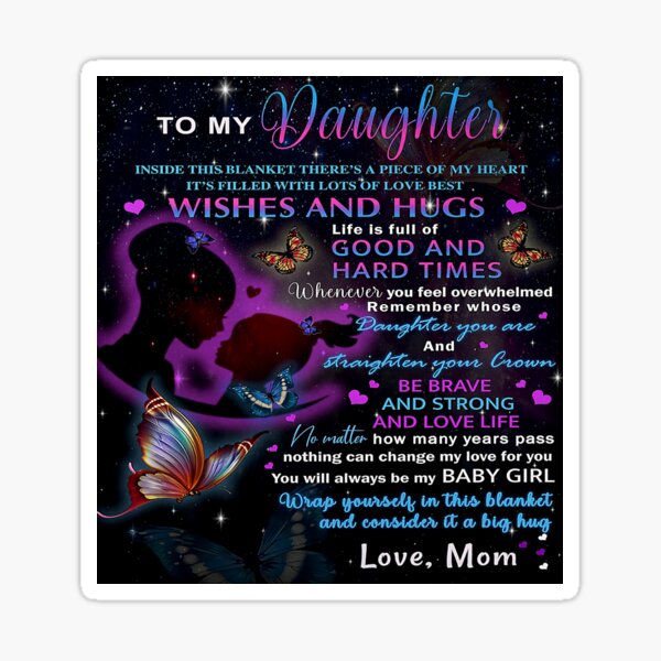 To my daughter, you will always be my baby girl Sticker
