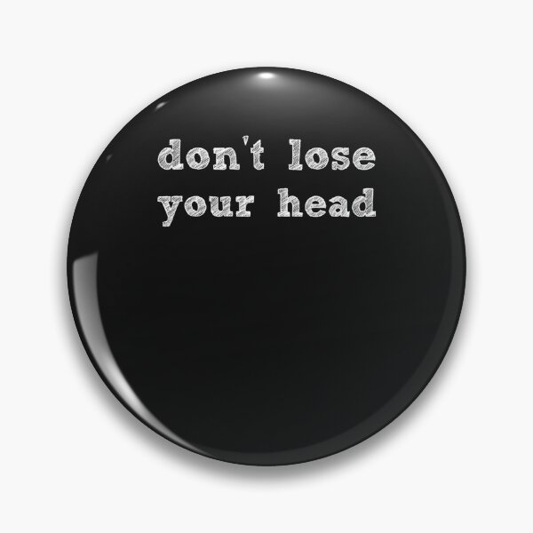 Artikelvorschau, Don't Lose Your Head T-Shirt entworfen und verkauft von Lukifo-Tender.