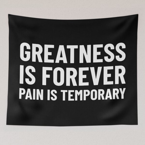 Item preview, Greatness Is Forever Pain Is Temporary designed and sold by YOYOCollection.