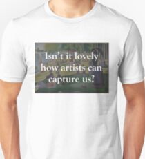 Isn't it Lovely? Unisex T-Shirt