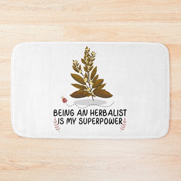 Item preview, Being an Herbalist is My Superpower designed and sold by CozyCoveDesigns.