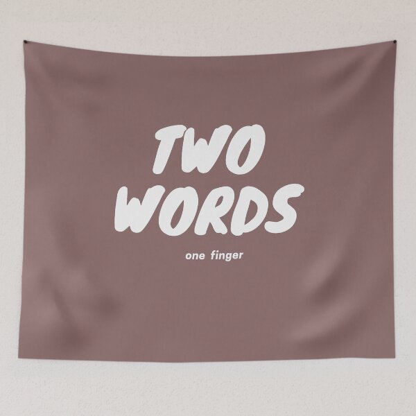Item preview, Two words and one finger  designed and sold by Toothless-3377.