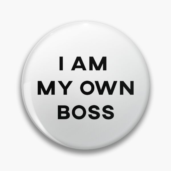 Item preview, I Am My Own Boss designed and sold by JirfHend.