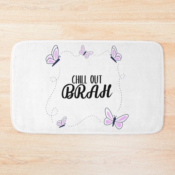 Item preview, Chill out brah calm down and be cool designed and sold by Marguerite Faure.