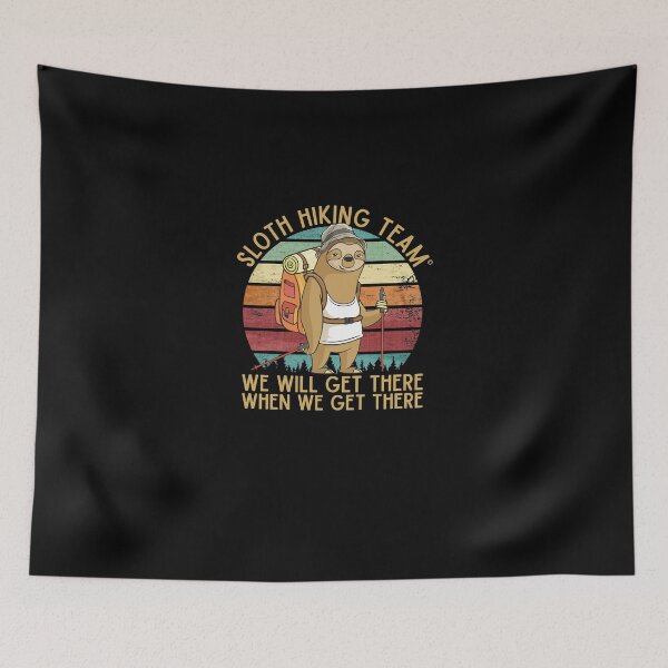Item preview, Sloth Hiking Team - We will get there, when we get there, Funny Vintage designed and sold by WEARPARTS.