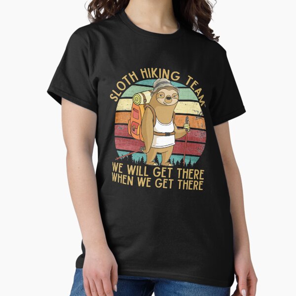 Item preview, Faultier-Wanderteam - Wir werden dort ankommen, wenn wir dort ankommen, Funny Vintage designed and sold by WEARPARTS.