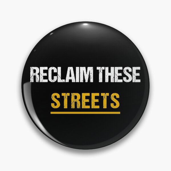 Item preview, Reclaim these streets designed and sold by Alicia-Lee.