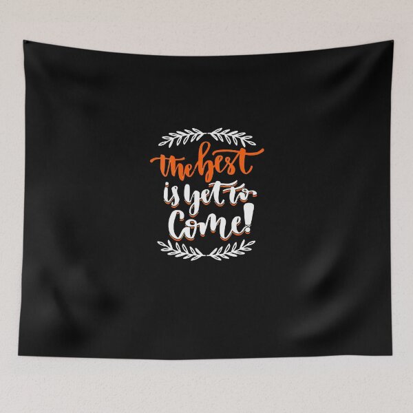Item preview, Womens-The-Best-Is-Yet-To-Come designed and sold by WEARPARTS.