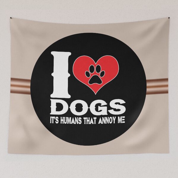 Aperçu de l'œuvre J'adore les chiens, ses humains qui m'ennuient créée et vendue par DesignsPlanet22.