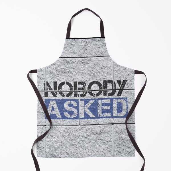 Item preview, Nobody asked graffiti Black, blue, grey stone wall - sarcastic designed and sold by Honest-Quotes.