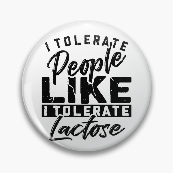 Item preview, I tolerate people like I tolerate lactose designed and sold by eiwo87.