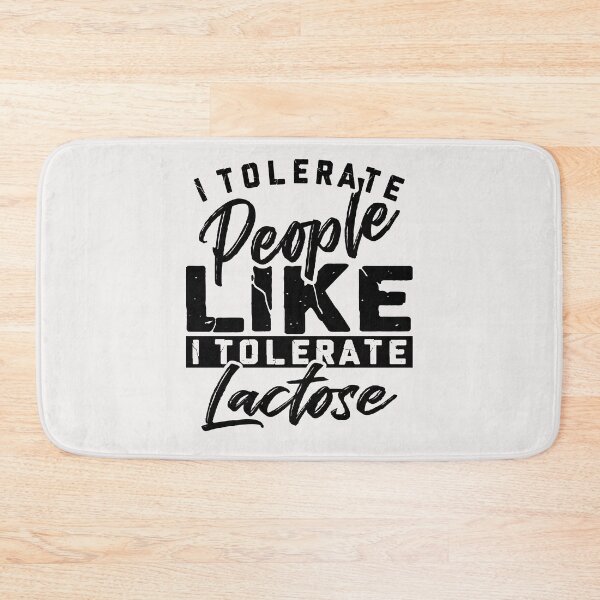 Item preview, I tolerate people like I tolerate lactose designed and sold by eiwo87.