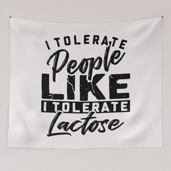 Item preview, I tolerate people like I tolerate lactose designed and sold by eiwo87.