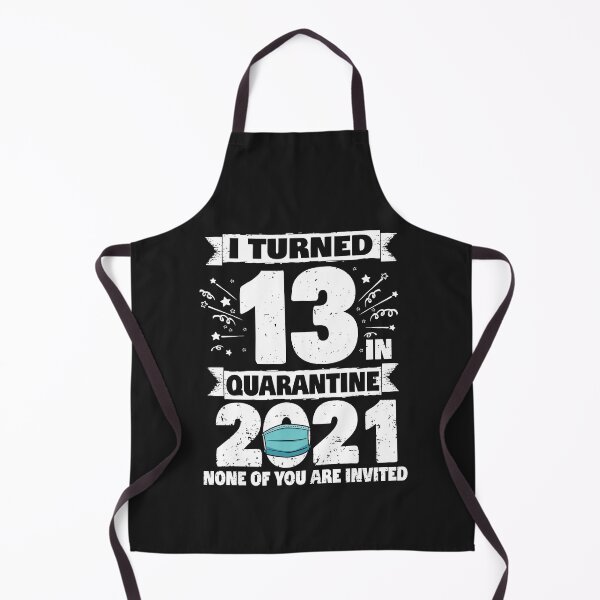 Artikelvorschau, Ich wurde 13 Jahre alt In Quarantäne 2021 13. Geburtstagsgeschenk entworfen und verkauft von Maka4.
