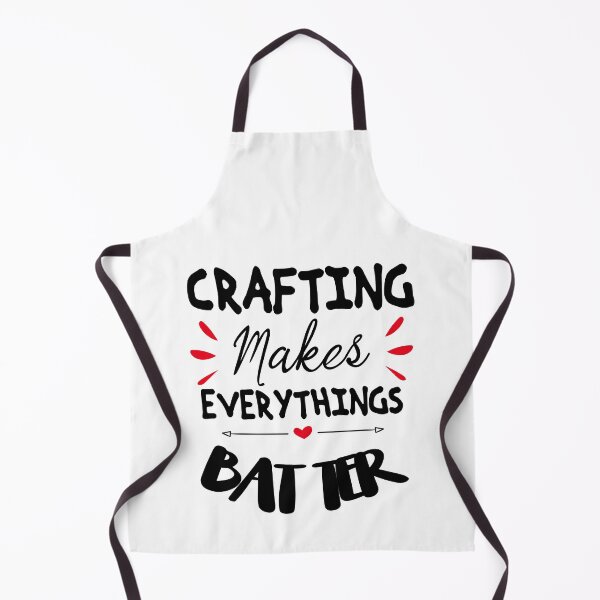 Item preview, Crafting Makes Everythings Better designed and sold by Mode Tees.