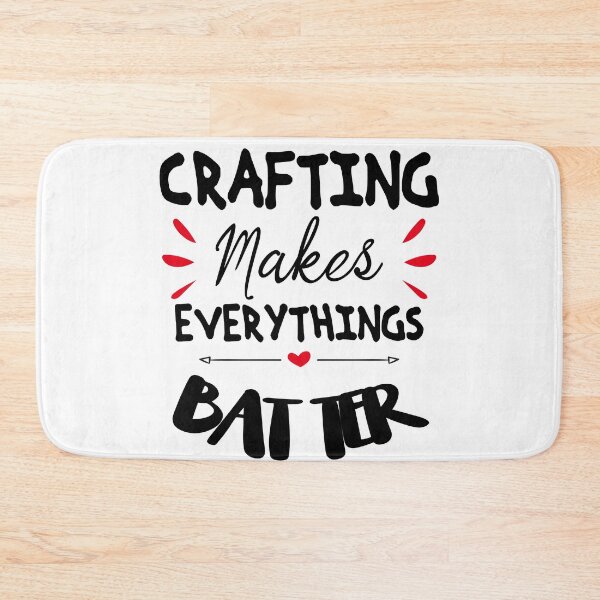 Item preview, Crafting Makes Everythings Better designed and sold by Mode Tees.