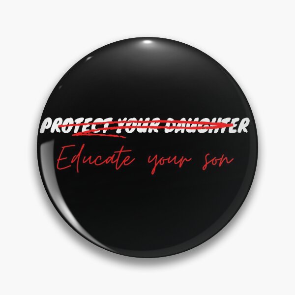 Item preview, PROTECT YOUR DAUGHTER, EDUCATE YOUR SON  designed and sold by wilder-mind.