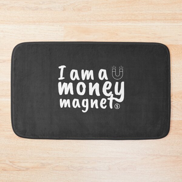 Item preview, I Am A Money Magnet designed and sold by Zentropik.