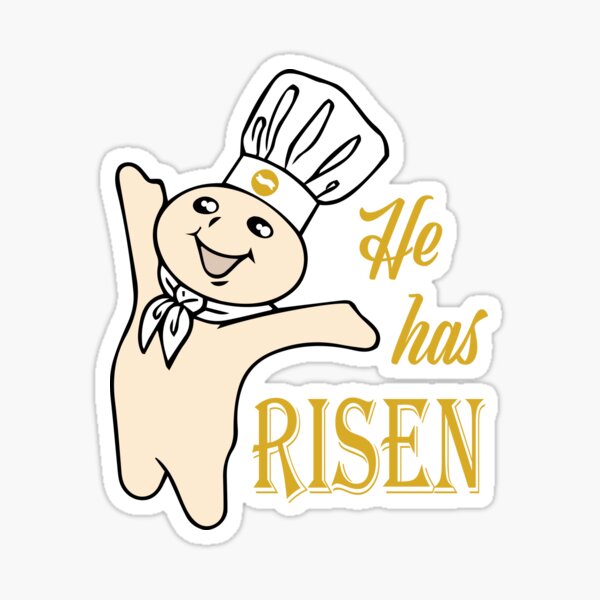 Item preview, He Has Risen Doughboy Pillsbury Yellow designed and sold by PotentQuotable.