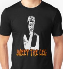 Karate Kid: Sweep das Bein! Unisex T-Shirt