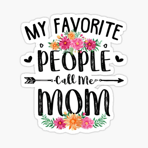 Item preview, My Favorite People Call Me Mom Tee Mother's Day Gift designed and sold by EvanMcguinness.