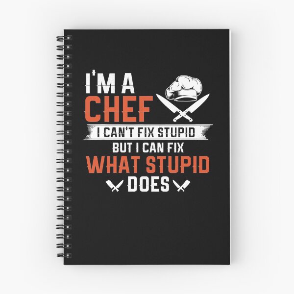 Item preview, Chef i Can't Fix Stupid humor gift designed and sold by ArixMoore.