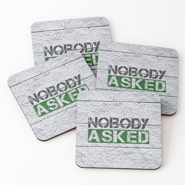 Item preview, Nobody asked graffiti Black, green, grey stone wall - sarcastic designed and sold by Honest-Quotes.