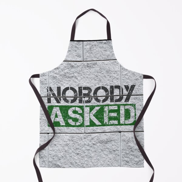 Item preview, Nobody asked graffiti Black, green, grey stone wall - sarcastic designed and sold by Honest-Quotes.