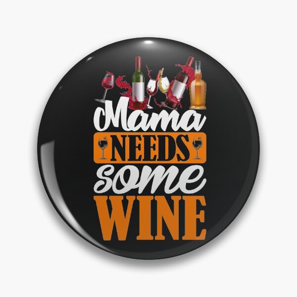 Item preview, Mama needs some wine designed and sold by DerEmmat.
