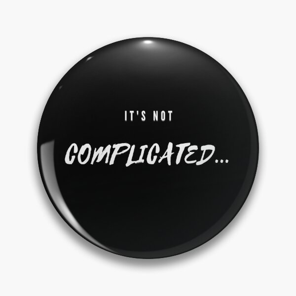 Item preview, It's not Complicated design designed and sold by Milldoll.