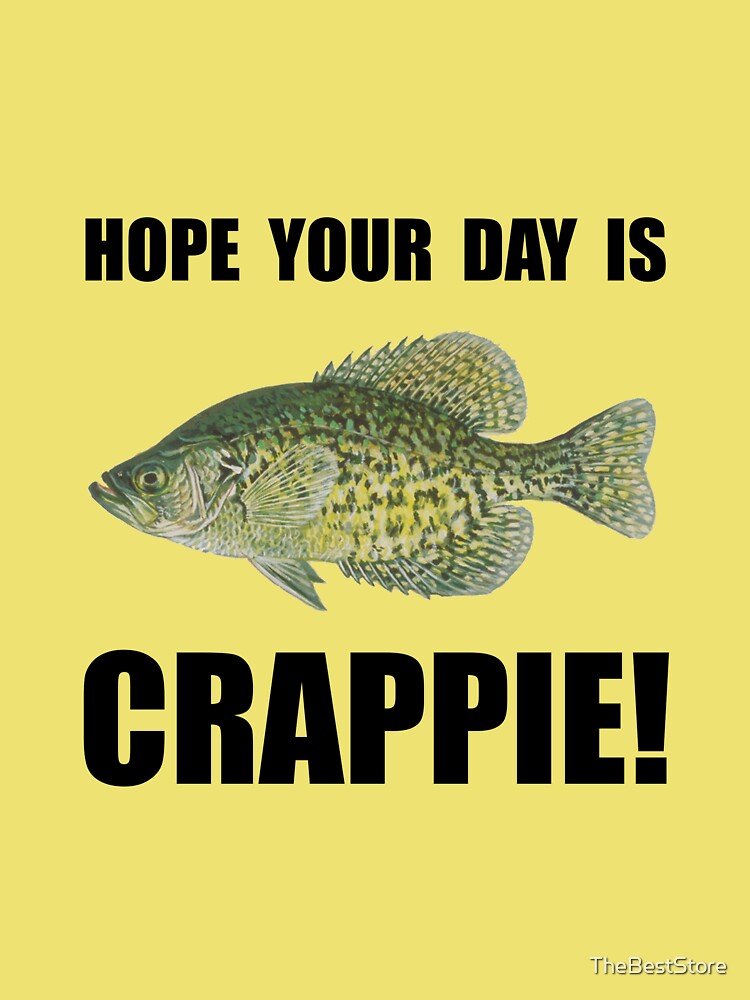 Hope Day Is Crappie Kids T-Shirt for Sale by TheBestStore