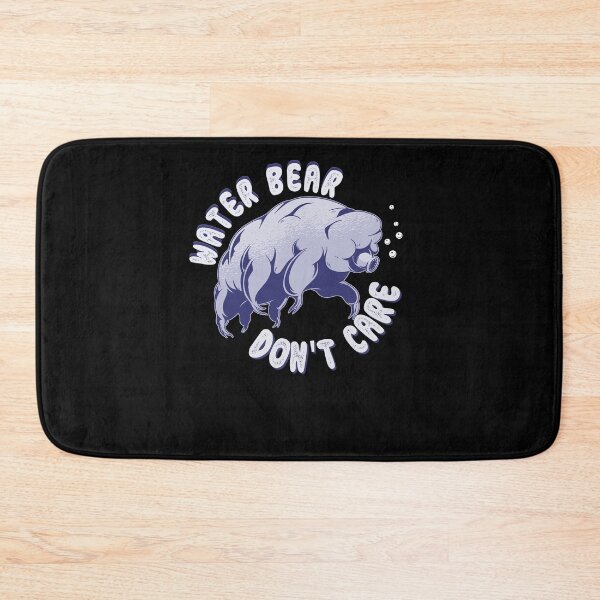 Item preview, Water Bear Don't Care designed and sold by BLake77777.