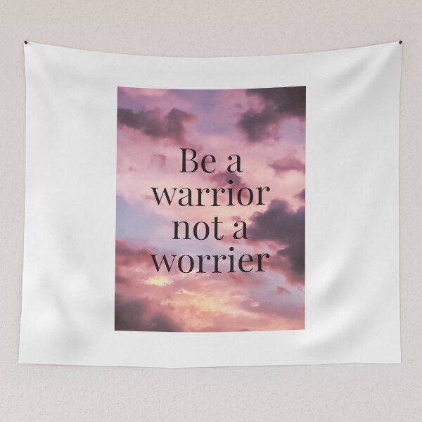 Item preview, be a warrior not a worrier designed and sold by CrazyFace5.