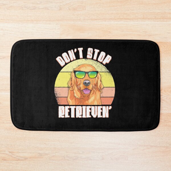 Item preview, Don't Stop Retrieven' designed and sold by BLake77777.