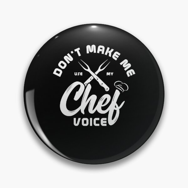 Item preview, Don't make me use my chef voice Gifts for a Cooking Fan designed and sold by ArixMoore.