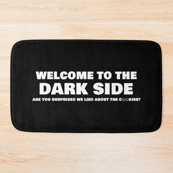 Item preview, Welcome To The Dark Side Are You Surprised We Lied About The Cookies designed and sold by AimarsKloset.