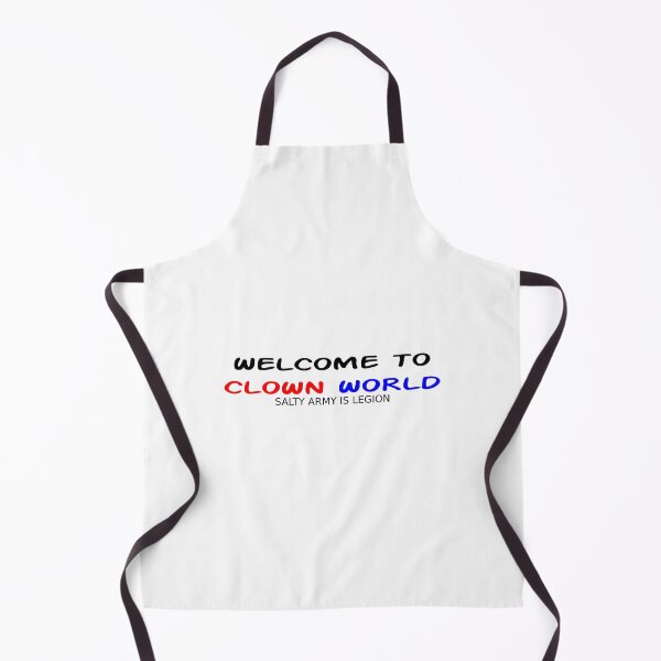 Item preview, WELCOME TO CLOWN WORLD SALTY ARMY IS LEGION designed and sold by CRINGEWORTHY TEES.