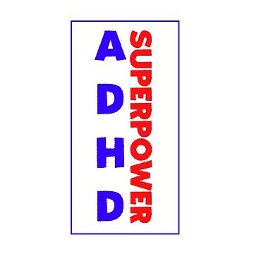 Artwork thumbnail, Adhd is my superpower - adhd superpower by Fatamimosh