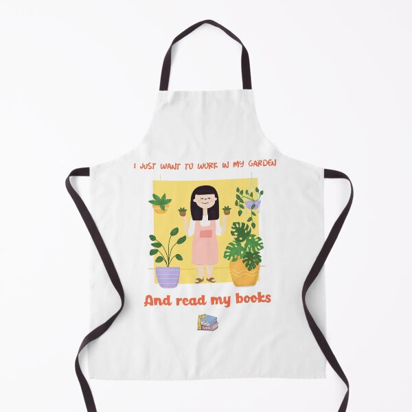 Item preview, I just want to work in my garden and read books designed and sold by May-Mee07.