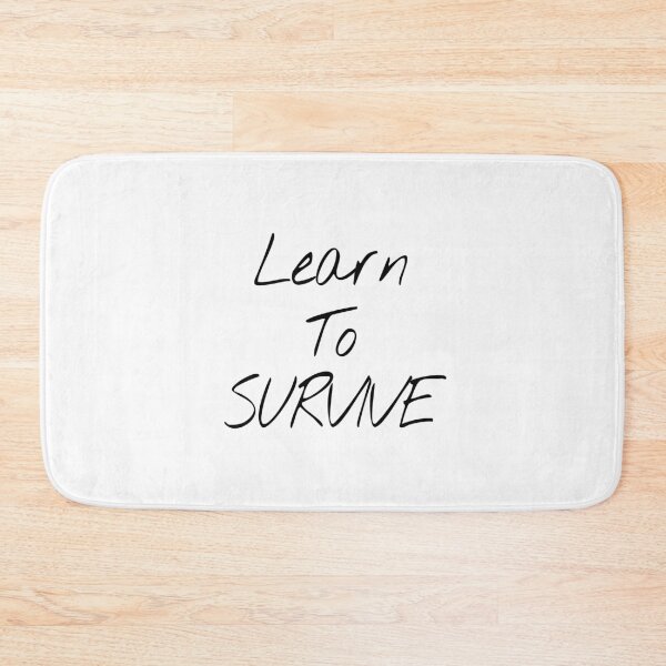 Item preview, Learn To Survive designed and sold by KHOS.