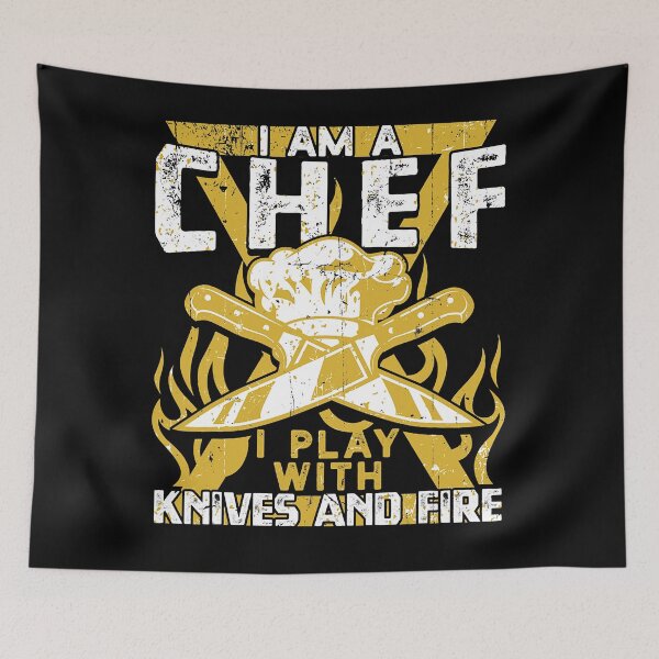 Item preview, I Was Made To Play With Knives And Fire for Skilled Chef designed and sold by ArixMoore.