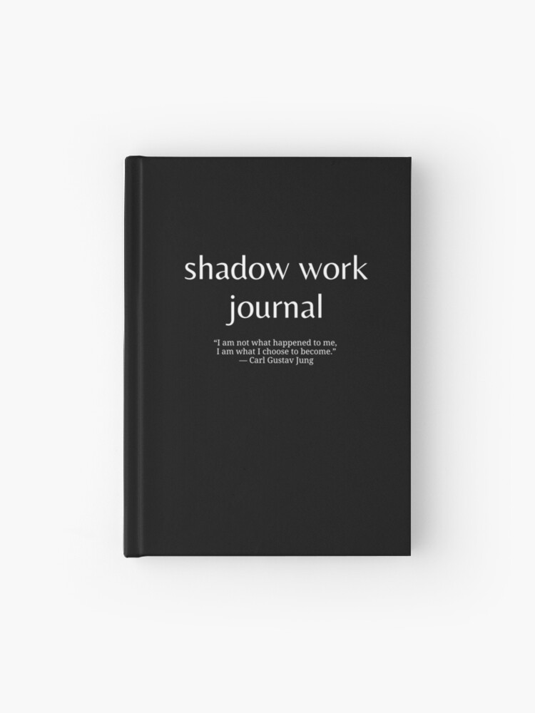 Shadow Work Journal Carl Gustav Jung Quote Hardcover Journal for Sale by  oneredwine