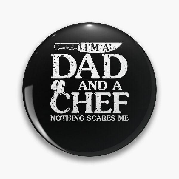 Item preview, I'm A Dad And A Chef Nothing Scares Me Funny Fearless Cook designed and sold by ArixMoore.