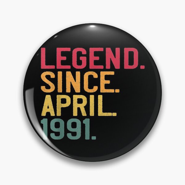 Item preview, Legend Since April 1991 30th Birthday Gift 30 Years Old designed and sold by joandinkelSH.