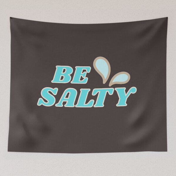 Item preview, Be Salty designed and sold by SunfullyYours.