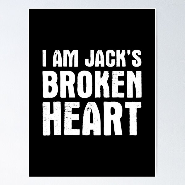 Aperçu de l'œuvre Je suis le cœur brisé de Jack créée et vendue par SimplyNewDesign.