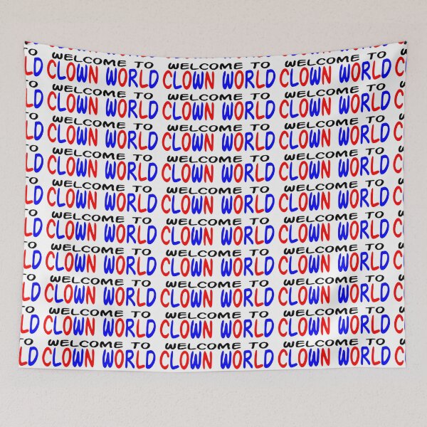 Item preview, WELCOME TO CLOWN WORLD designed and sold by CRINGEWORTHY TEES.