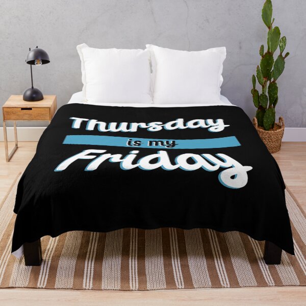 Item preview, Thursday is my Friday designed and sold by GeoCreate.