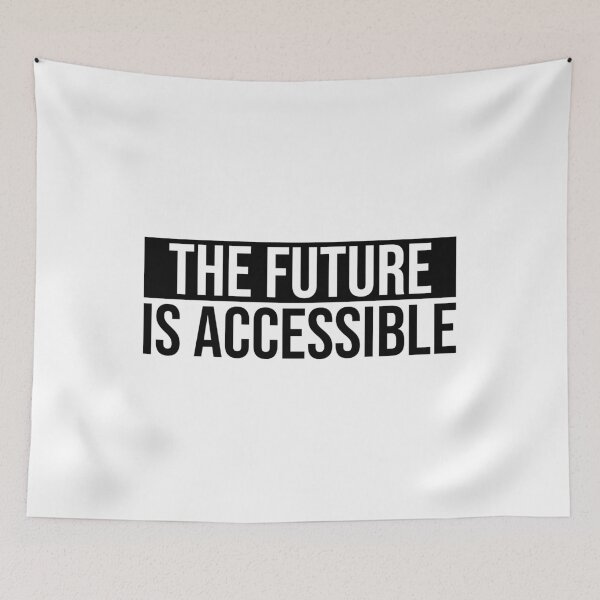 Item preview, The Future Is Accessible  designed and sold by Shop signer.
